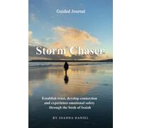 Storm Chaser: Establish trust, develop connection and experience emotional safety through the book of Isaiah