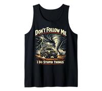 Storm Chaser Hurricane Meteorology Tornado Don't Follow Me I Tank Top