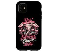 Storm Chaser Hurricane Meteorology Tornado Girl Yes! I'm Case for iPhone 11