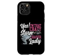 Storm Chaser Hurricane Meteorology Tornado Girl Yes! I'm Case for iPhone 11 Pro