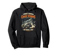 Storm Chaser Hurricane Meteorology Tornado I Don't Always Pullover Hoodie