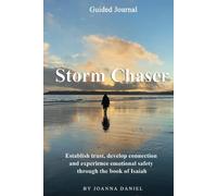 Storm Chaser: Restabilising Trust, Restabilising Connection & Building Emotional Safety Through the Book of Isaiah