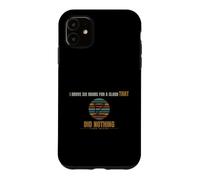 Storm Chasing - I Drove Six Hours For A Cloud - Chase Season Case for iPhone 11