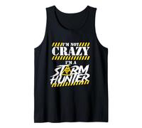 Storm Chasing I'm Not Crazy I'm A Storm Hunter Tank Top