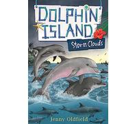 Storm Clouds: Book 6 (Dolphin Island)