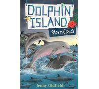 Storm Clouds: Book 6 (Dolphin Island)
