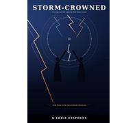 Storm-Crowned: Only one can rule when the final storm breaks (Stormbound)