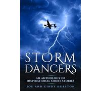 Storm Dancers: An Anthology of Inspirational True Stories