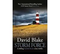 Storm Force : A chilling Norfolk Broads crime thriller