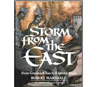 Storm from the East: From Genghis Khan to Khubilai Khan