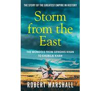 Storm from the East: Genghis Khan and the Mongols – Canelo