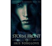 Storm Front: Immortals Descending Book One: 1
