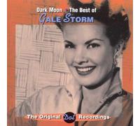Storm, Gale - Dark Moon - The Best of Gale Storm