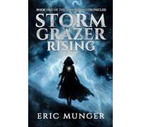 Storm Grazer Rising: ONE (The Lavonshia Chronicles)