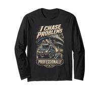 Storm Hunter Meteorologist I Chase Problems Professionally Long Sleeve T-Shirt