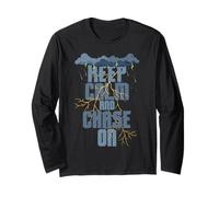 Storm Hunter Meteorologist Keep Calm and Chase On Long Sleeve T-Shirt