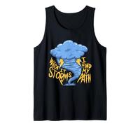 Storm Hunter When it Storms I find My Path Tank Top
