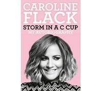 Storm in a C Cup: My Autobiography