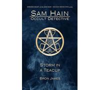 Storm in a Teacup (Sam Hain - Occult Detective #8)