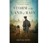 Storm in the Land of Rain: A Mother's Dying Wish Becomes Her Daughter's Nightmare