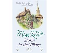 Storm in the Village: The third novel in the Fairacre series