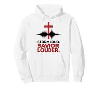 Storm Loud Savior Louder Christian Faith Worship Pullover Hoodie