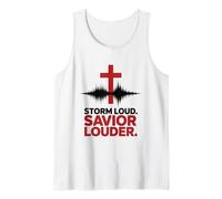 Storm Loud Savior Louder Christian Faith Worship Tank Top
