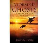 Storm of Ghosts: Volume 8 (Surviving the Dead)