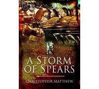 Storm of Spears: Understanding the Greek Hoplite in Action