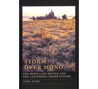 Storm Over Mono - The Mono Lake Battle & the California Water Future (Paper)