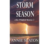 Storm Season: A Bec Whitfield Mystery: 3