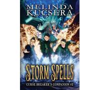 Storm Spells: 3 (Curse Breaker's Companion)