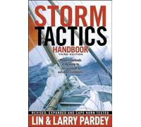 Storm Tactics Handbook: Modern Methods of Heaving-To for Survival in Extreme Con