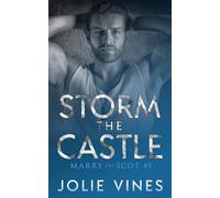 Storm the Castle (Marry the Scot, #1)