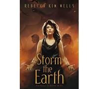 Storm the Earth (The Shatter the Sky Duology)