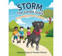 Storm, The Gentle Giant: Friendship's Real Treasure