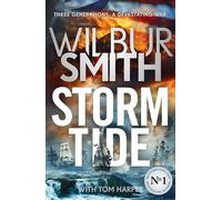 Storm Tide: The landmark 50th global bestseller from the one and only Master of Historical Adventure, Wilbur Smith