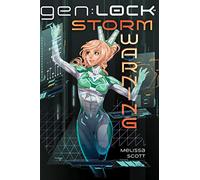 Storm Warning (gen:LOCK, Book 1): Volume 1