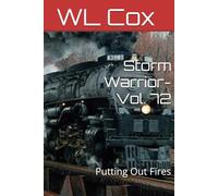 Storm Warrior-Vol. 72: Putting Out Fires