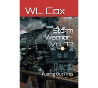 Storm Warrior-Vol. 72: Putting Out Fires
