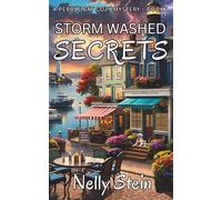 Storm Washed Secrets: A gripping fast paced small town murder mystery with unexpected twists and turns (A Pebble Bay Cozy Mystery Collection)