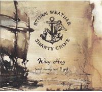 Storm Weather Shanty Choir - Way hey (and away we'll go)