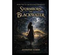 STORMBORN OF BLACKWATER: 2 (THE BLACKWATER LEGACY)