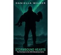 Stormbound Hearts: She came to the fjords to find adventure-she didn’t expect to be found by him. (Wild Wanderlust)
