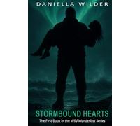 Stormbound Hearts: She came to the fjords to find adventure-she didn’t expect to be found by him. (Wild Wanderlust)