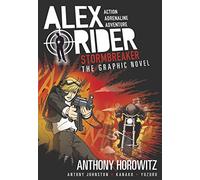 Stormbreaker Graphic Novel: A thrilling full-colour adaptation of the first book in the action-packed spy adventure series that has sold over 21 million copies worldwide (Alex Rider, 1)