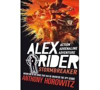 Stormbreaker: The explosive first book in the bestselling spy series that's sold over 21 million copies; for fans of action, gadgets and danger aged 9-14; now on Amazon Prime! (Alex Rider, 1)