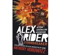 Stormbreaker : The explosive first book in the bestselling spy series that's sold over 21 million copies; for fans of action, gadgets and danger aged 9-14; now on Amazon Prime!