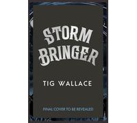 Stormbringer: an epic, all-action fantasy series for fans of Shadow and Bone (Storm Chasers)