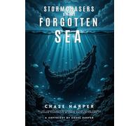 Stormchasers of the Forgotten Sea